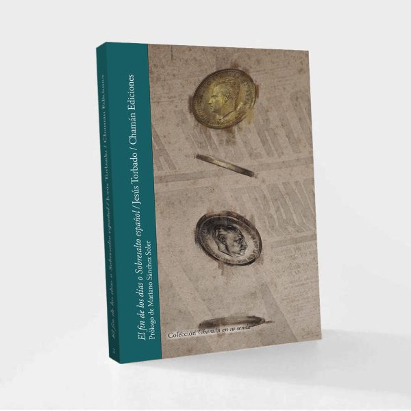 El fin de los días o Sobresalto español - Jesús Torbado