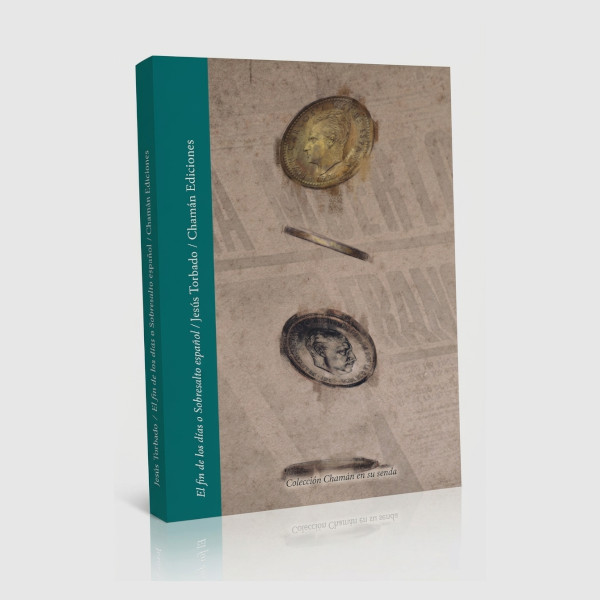 El fin de los días o Sobresalto español - Jesús Torbado